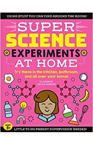SUPER Science Experiments: At Home - (PB)
